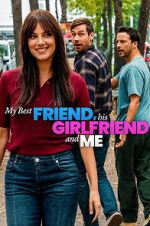 Watch My Best Friend, His Girlfriend and Me Freemovieswatch