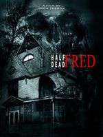 Watch Half Dead Fred Freemovieswatch