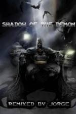 Watch The Dark Knight: Shadow of the Demon Freemovieswatch
