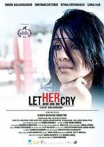 Watch Let Her Cry Freemovieswatch