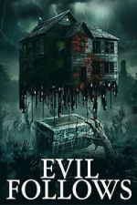 Watch Evil Follows Freemovieswatch