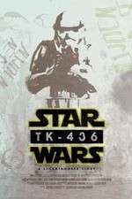 Watch TK-436 A Stormtrooper Story Freemovieswatch