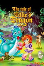 Watch The Tale of Tillie\'s Dragon Freemovieswatch