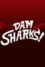 Watch Dam Sharks Freemovieswatch