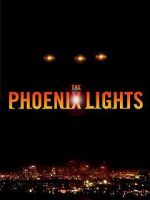 Watch The Phoenix Lights Freemovieswatch