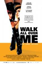 Watch Walk All Over Me Freemovieswatch
