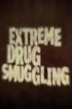 Watch Discovery Channel Extreme Drug Smuggling Freemovieswatch