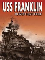 Watch USS Franklin: Honor Restored Freemovieswatch