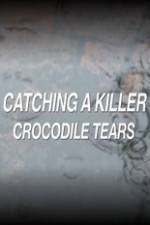 Watch Catching a Killer Crocodile Tears Freemovieswatch