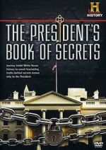 Watch The President\'s Book of Secrets Freemovieswatch