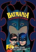 Watch Batmania: From Comics to Screen Freemovieswatch