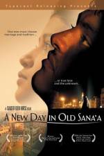 Watch A New Day in Old Sana'a Freemovieswatch