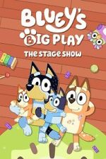 Watch Bluey\'s Big Play Freemovieswatch