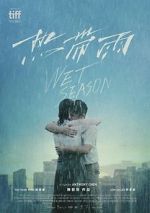 Watch Wet Season Freemovieswatch