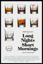Watch Long Nights Short Mornings Freemovieswatch