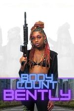 Watch Body Count Bently Freemovieswatch