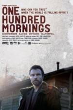 Watch One Hundred Mornings Freemovieswatch