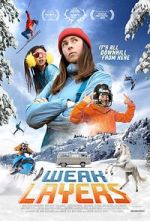 Watch Weak Layers Freemovieswatch