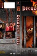 Watch Decadent Evil Freemovieswatch