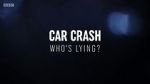 Watch Car Crash: Who\'s Lying? Freemovieswatch
