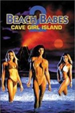 Watch Beach Babes 2: Cave Girl Island Freemovieswatch