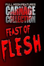 Watch Carnage Collection: Feast of Flesh Freemovieswatch