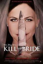 Watch You May Now Kill the Bride Freemovieswatch