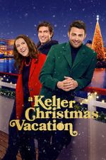 Watch A Keller Christmas Vacation Freemovieswatch