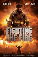 Watch Fighting the Fire Freemovieswatch