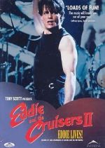 Watch Eddie and the Cruisers II: Eddie Lives! Freemovieswatch