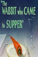 Watch The Wabbit Who Came to Supper Freemovieswatch