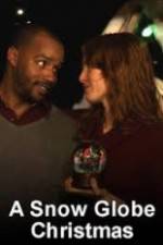 Watch A Snow Globe Christmas Freemovieswatch