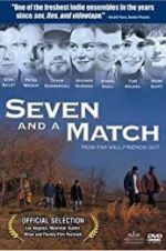 Watch Seven and a Match Freemovieswatch