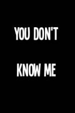 Watch You Don't Know Me Freemovieswatch