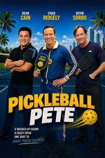 Watch Pickleball Pete Freemovieswatch