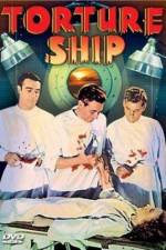 Watch Torture Ship Freemovieswatch