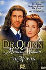 Watch Dr. Quinn, Medicine Woman: The Heart Within Freemovieswatch