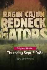 Watch Ragin Cajun Redneck Gators Freemovieswatch