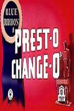 Watch Prest-O Change-O Freemovieswatch