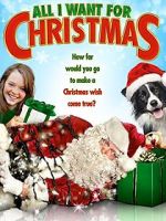 Watch All I Want for Christmas Freemovieswatch