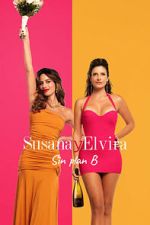 Watch Susana and Elvira: No Plan B Freemovieswatch