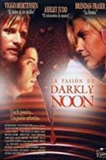 Watch The Passion of Darkly Noon Freemovieswatch
