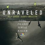 Watch Unraveled: The Long Island Serial Killer Freemovieswatch