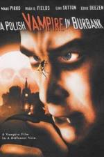 Watch Polish Vampire in Burbank Freemovieswatch
