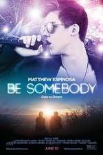 Watch Be Somebody Freemovieswatch