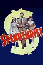 Watch Spendthrift Freemovieswatch