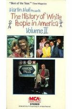 Watch The History of White People in America: Volume II Freemovieswatch