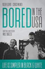 Watch Bored in the U.S.A. Freemovieswatch