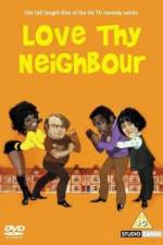 Watch Love Thy Neighbour Freemovieswatch