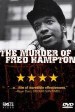 Watch The Murder of Fred Hampton Freemovieswatch